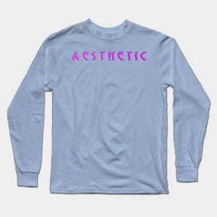 a e s t h e t i c s Long Sleeve T-Shirt